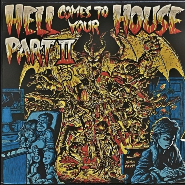 Hell Comes To Your House Part II -Bemisbrain Records (1983)