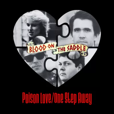 Poison Love/One Step Away by Blood on the Saddle