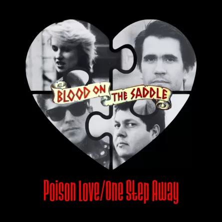 Poison Love/One Step Away by Blood on the Saddle